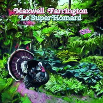 Pochette vinyle Maxwell Farrington I had it all (& Le Super Homard)