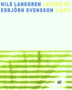 Layers of light (& Esbjörn Svensson)