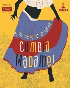 Cumbia madame ! : south american female singers 1963-1983